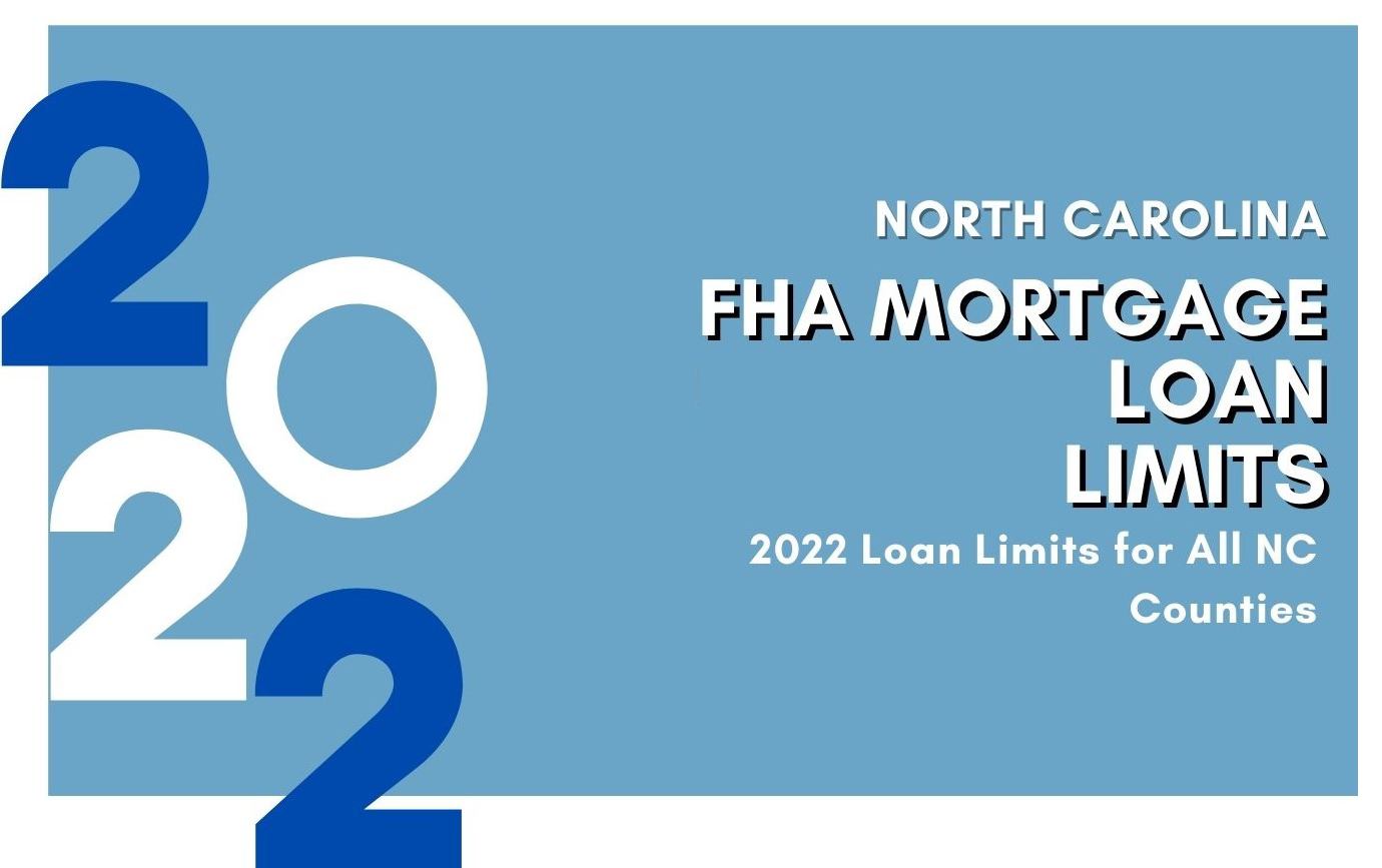 2022 fha loan limits for north carolina (nc)